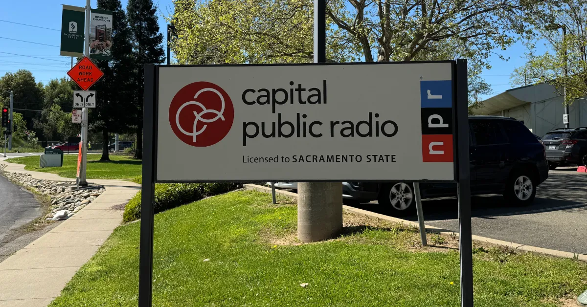 A sign outside the administrative offices of CapRadio on the campus of California State University in Sacramento. (Photo by Matthew Keys for The Desk)